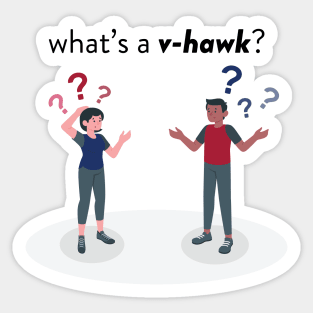 What is a v-hawk? Sticker